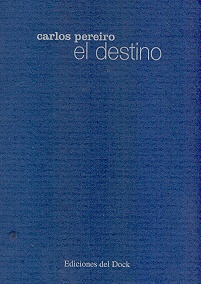 Destino, El - Carlos Pereiro
