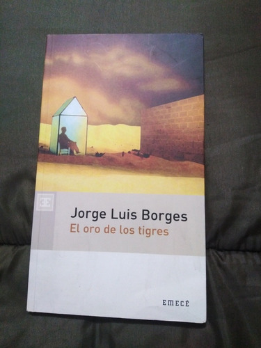 Libro El Oro De Los Tigres Jorge Luis Borges (Usado)
