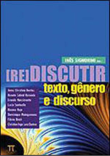 Rediscutir Texto, Gênero E Discurso, De Signorini, Ines. Editorial Parábola, Tapa Mole, Edición 1ª Edição - 2008 En Português