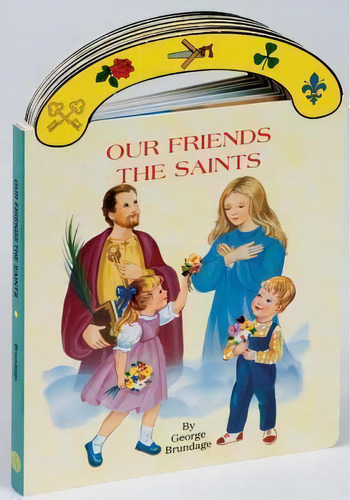 Our Friends The Saints, De George Brundage. Editorial Catholic Book Publishing Co, Tapa Dura En Inglés
