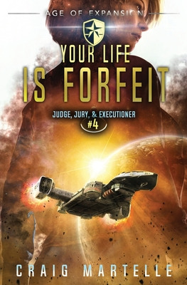Libro Your Life Is Forfeit: A Space Opera Adventure Legal...