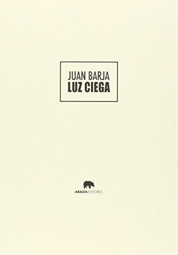 Libro Luz Ciega De Barja De Quiroga Losada Juan