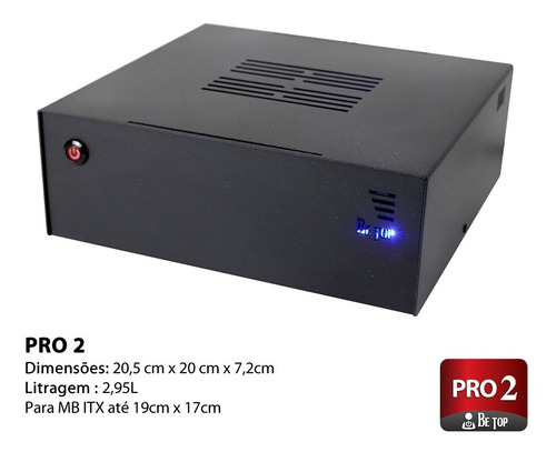 Gabinete Mini-itx Pro 2 Be Top Até 19x17cm Sem Fonte
