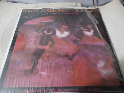 Amalia Hernandez Ballet Folklorico De Mexico Vol.1 Lp