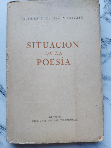 Situación De La Poesía. Jacques Y Raissa Maritain. 52831