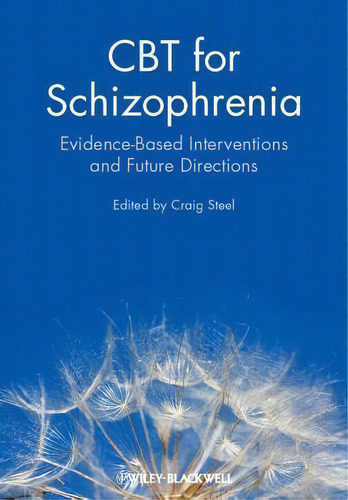 Cbt For Schizophrenia, De Craig Steel. Editorial John Wiley Sons Ltd, Tapa Blanda En Inglés