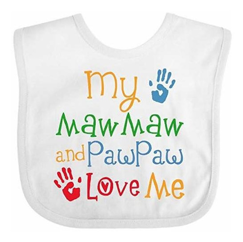 Baberos Para Bebé Inktastic Mawmaw And Pawpaw Love Me Baby B