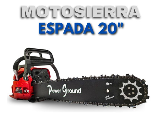 Motosierra 20'' Power Ground