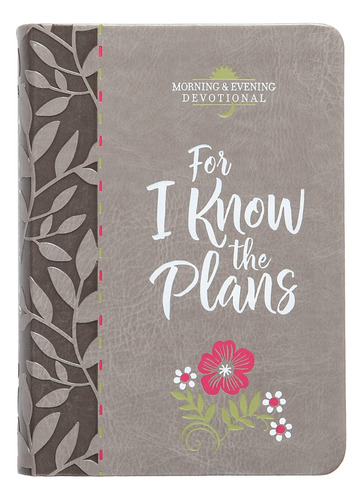 Libro: For I Know The Plans (morning & Evening Devotional) (