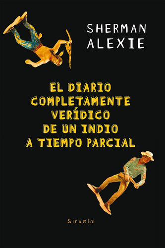 Libro: El Diario Completamente Verídico De Un Indio A Tiempo