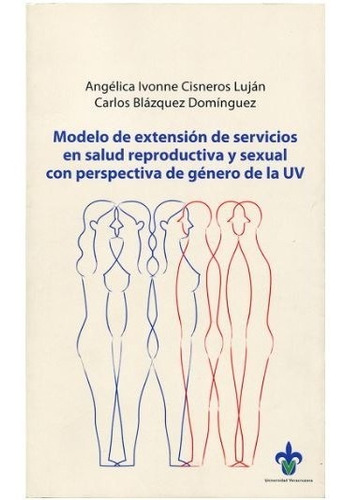 Modelo De Extensión De Servicios En Salud Reproductiva