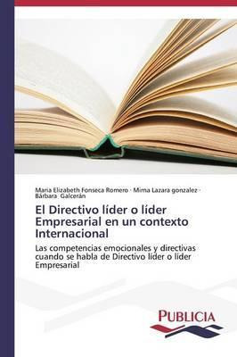 Libro El Directivo Lider O Lider Empresarial En Un Contex...