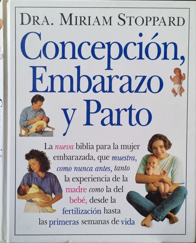 Concepción, Embarazo Y Parto Por La Dra. Miriam Stoppard 
