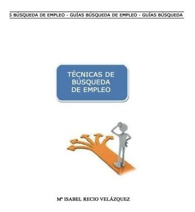 Libro Técnicas De Búsqueda De Empleo (spanish Edition) Lcr3