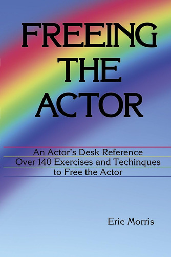 Libro Liberando Al Actor: Referencia De Escritorio De Un Act