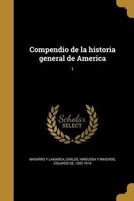 Libro Compendio De La Historia General De America; 1 - Ca...