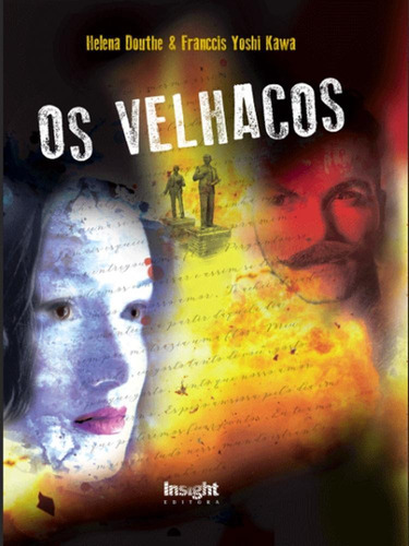 Os Velhacos, De Franccis Yoshi Kawa. Editora Autores Paranaenses, Capa Mole, Edição 1 Em Português