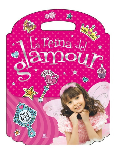 Imagen 1 de 3 de La Reina Del Glamour - Libsa - Libro Con Stickers