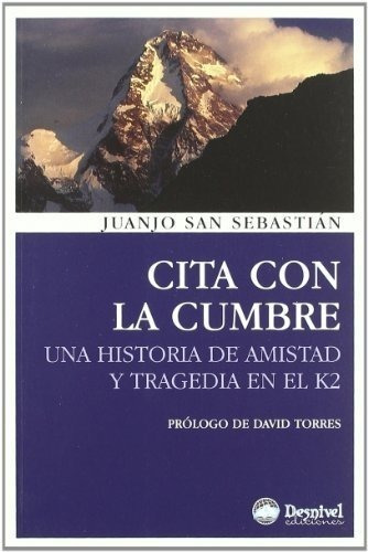 Cita Con La Cumbre (3ª Ed.) (literatura (desnivel))