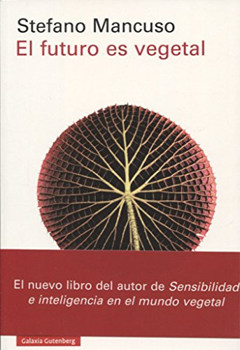 Libro Futuro Es Vegetal - Mancuso Stefano (papel) De Mancuso