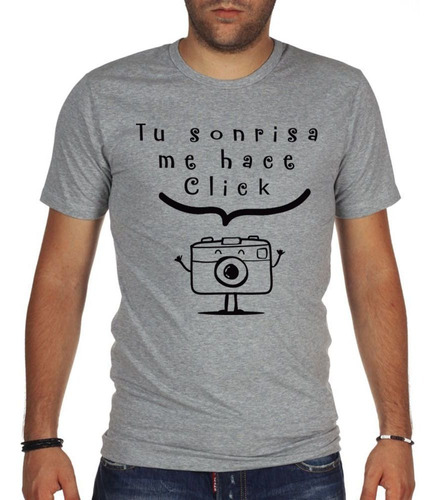 Remera De Hombre Frase Tu Sonrisa Me Hace Click Camara