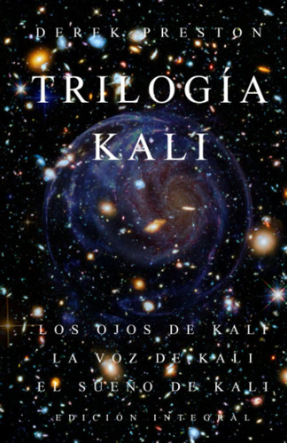 Libro: Trilogía Kali: Los Ojos De Kali-la Voz De Kali-el Sue