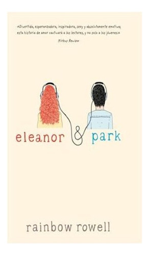 Libro Eleanor & Park (rustica) De Rowell Rainbow