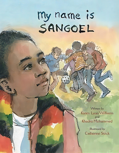 My Name Is Sangoel, De Karen Lynn Williams. Editorial William B Eerdmans Publishing Co, Tapa Dura En Inglés