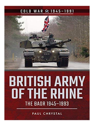 British Army Of The Rhine - Paul Chrystal. Eb17