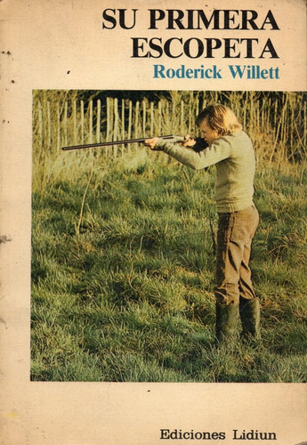 Su Primera Escopeta Roderick Willett