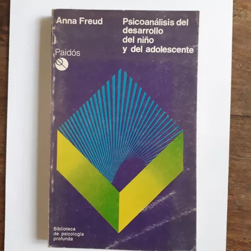 Psicoanalisis Del Desarrollo Del Niño Y Del Adoles. A. Freud