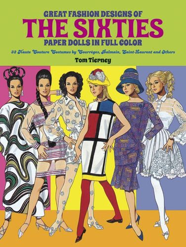 Libro: Great Fashion Designs Of The Sixties Paper Dolls: 32 