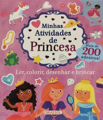 Livro Minhas Atividades De Princesa: Ler, Colorir