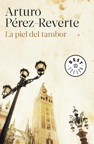 Libro: La Piel Del Tambor. Perez-reverte,arturo. Debolsillo