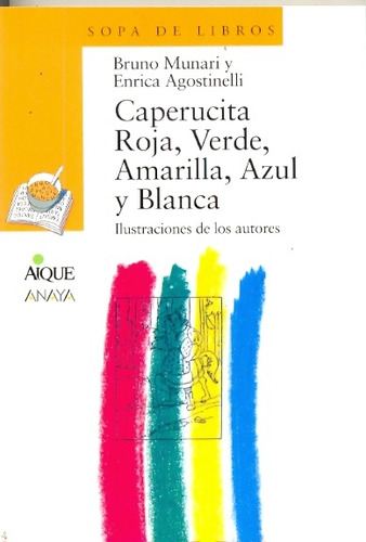 Caperucita Roja, Verde, Amarilla, Azul Y Blanca - Munari, Ag