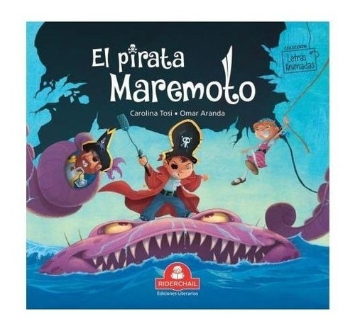 El Pirata Maremoto - Alejandro Farías - Letras Animadas