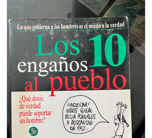 Los 10 Engaños Al Pueblo De Mexico