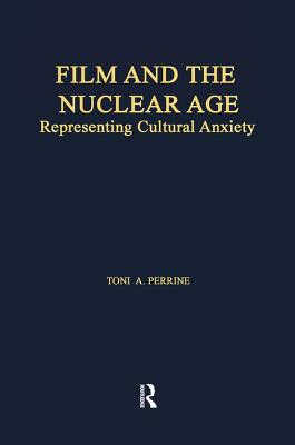 Libro Film And The Nuclear Age: Representing Cultural Anx...