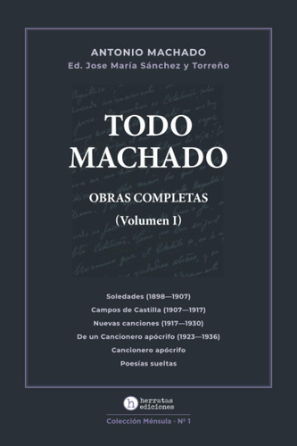 Libro: Todo Machado: Obras Completas. Volumen I (español) Ed