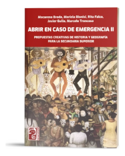 Abrir En Caso De Emergencia Ii - Historia Y Geografía Maipue