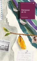 Comprar Mariposas De Rio - Alandar - Sonia Santoro, de SANTORO, SONIA. Editorial Edelvives, tapa blanda en español