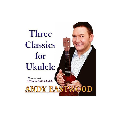 Eastwood Andy Three Classics For Ukulele Usa Import Cd Nuevo