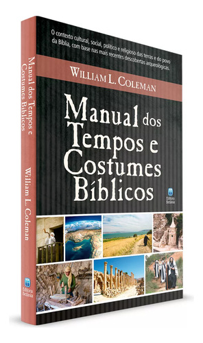 Manual Dos Tempos E Costumes Bíblicos - William L. Coleman