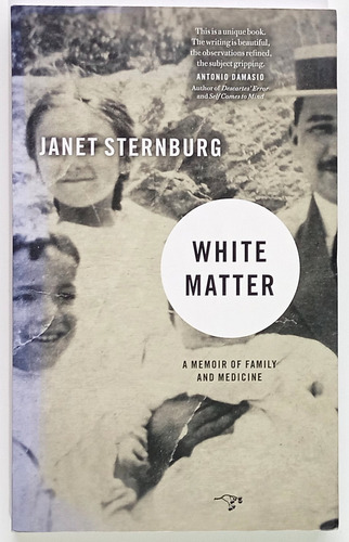 White Matter Janet Sternburg Memoir Family Medicine Libro
