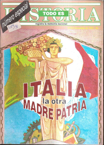 Revista Todo Es Historia, N°305/italia La Otra Madre Patria