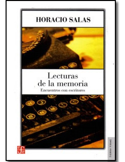 Lecturas De La Memoria Encuentros Con Escritores