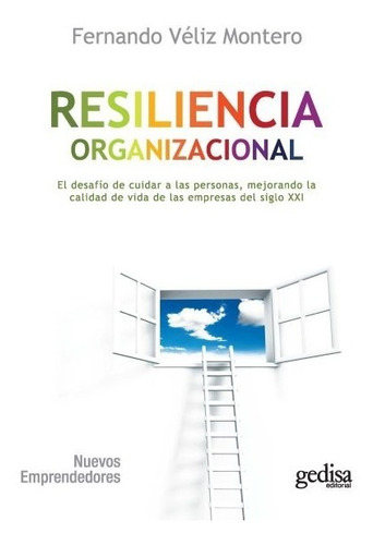 Resiliencia Organizacional, Veliz Montero, Ed. Gedisa