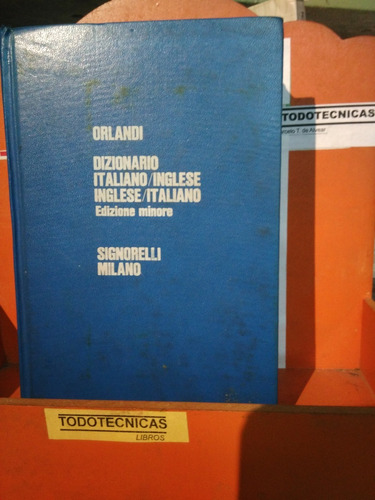 Dizionario Italiano  Inglese   Orlandi.  Tapa Dura      -tt