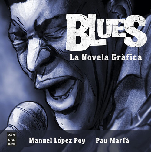 Libro Blues La Novela Grafica - Manuel Lopez Poy