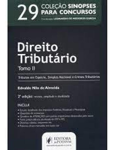 Direito Tributário Tomo II: Coleção Sinopses para Concurs, de Edvaldo Nilo de Almeida. Editora JUSPODIVM, capa mole em português